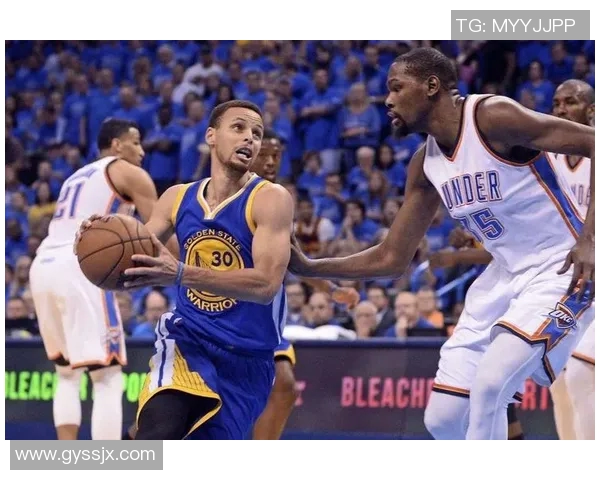 勇士与雷霆西部决赛精彩瞬间回顾与精彩表现分析 勇士与雷霆西部决赛精彩瞬间回顾与精彩表现分析